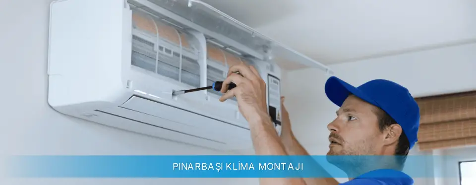 Pınarbaşı İlçemi Profilo Klima Montajı